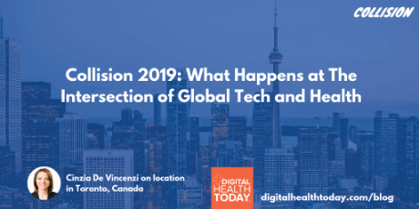 Collision 2019 What happens at the intersection of global tech and health