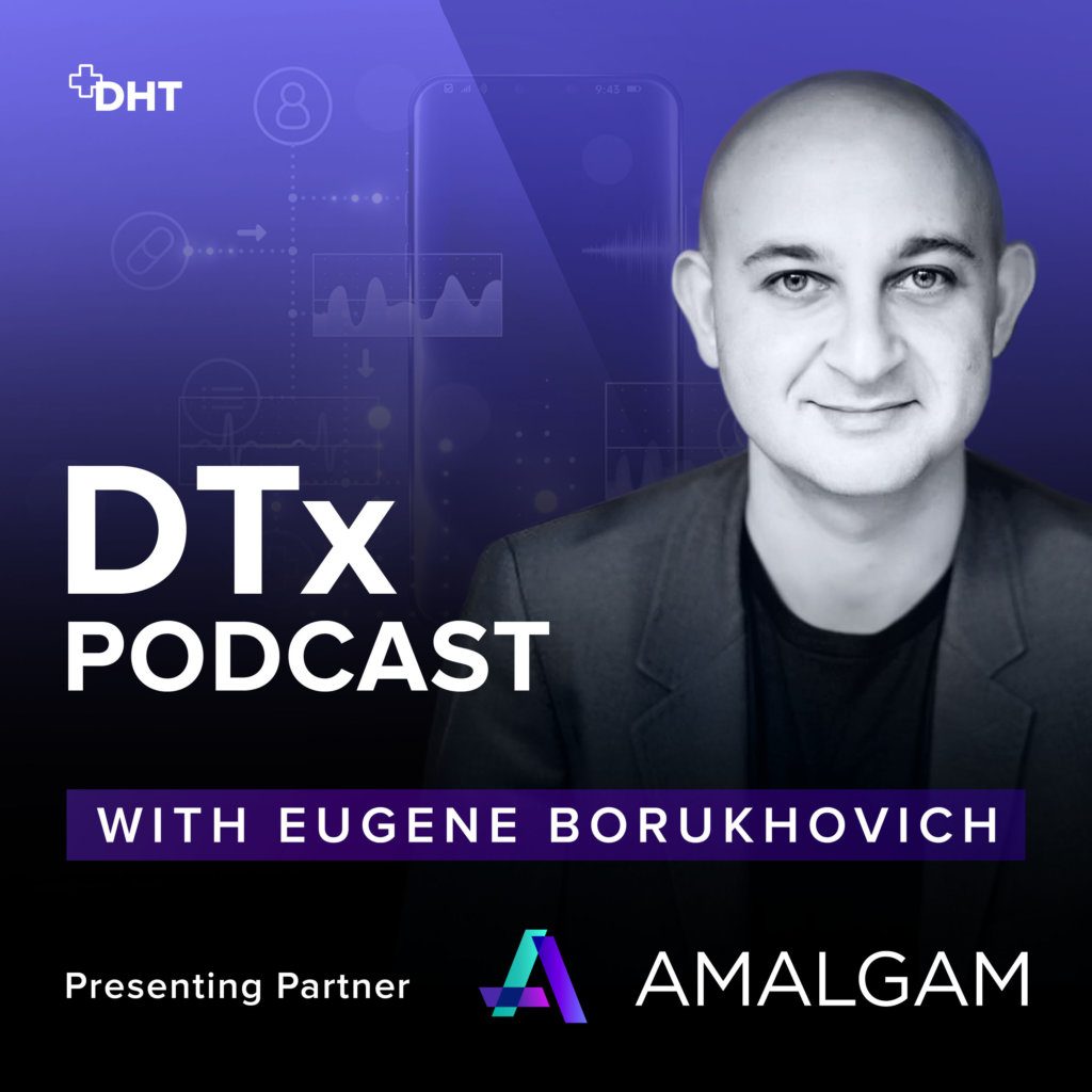 Eugene Borukhovich, DTx Podcast, Digital Health Today