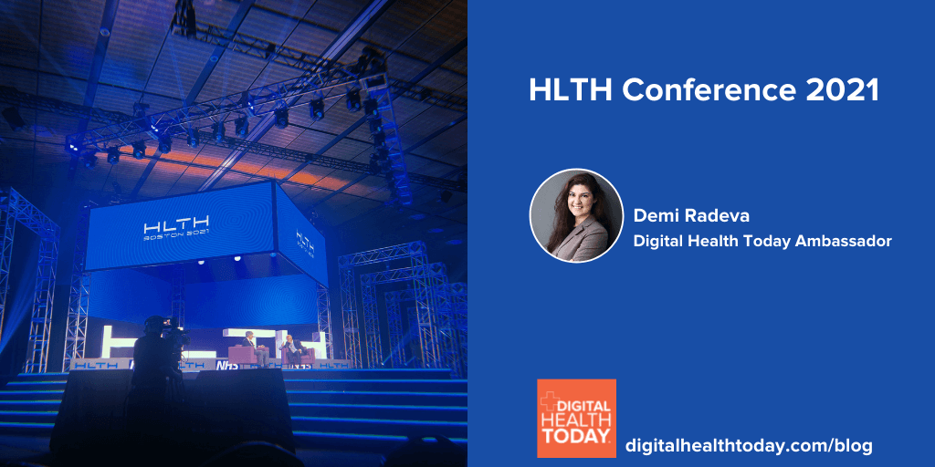 HLTH Conference 2021 with Digital Health Today Ambassador, Demi Radeva