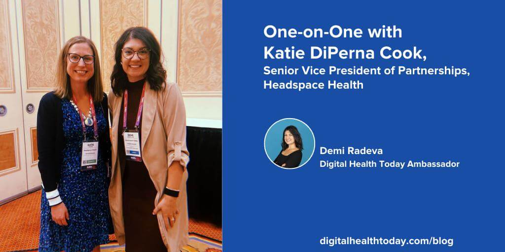 One-on-One with Katie DiPerna Cook, Senior Vice President of Partnerships, Headspace Health